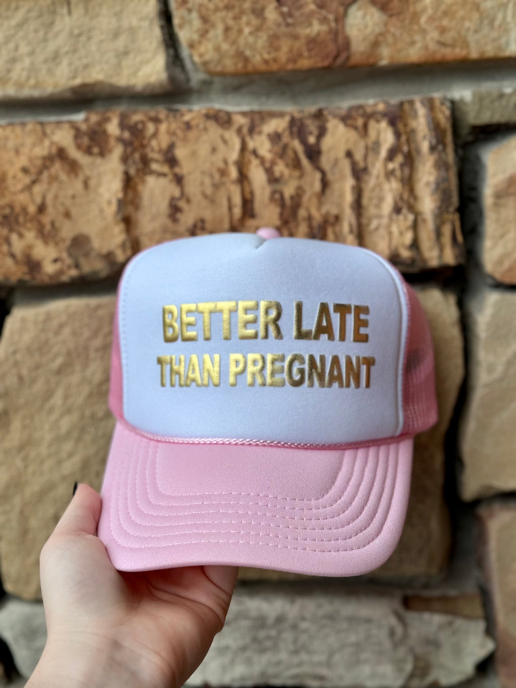 Better late trucker hat